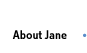 About Jane